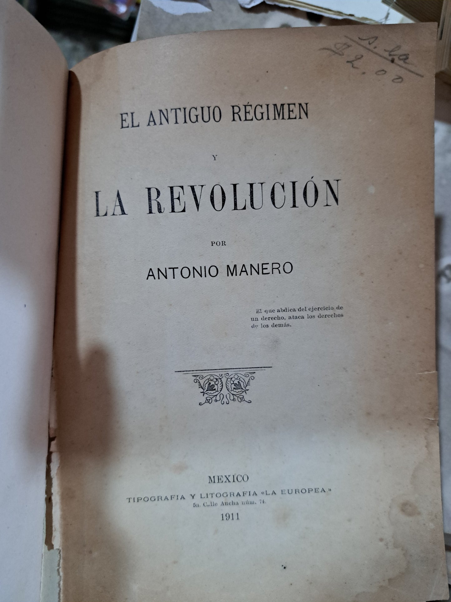 EL ANTIGUO RÉGIMEN Y LA REVOLUCIÓN ANTONIO MANERO 1911 USADO ANTIGUO ALDAMA