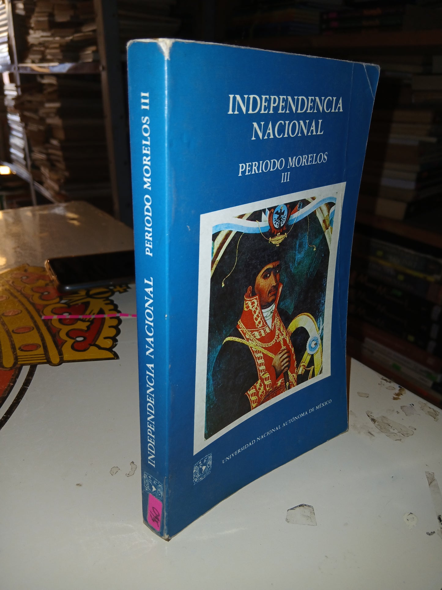 INDEPENDENCIA NACIONAL: PERIODO MORELOS III COORDINADO POR TARSICIO GARCÍA DÍAZ USADO HISTORIA LITERARIO 207