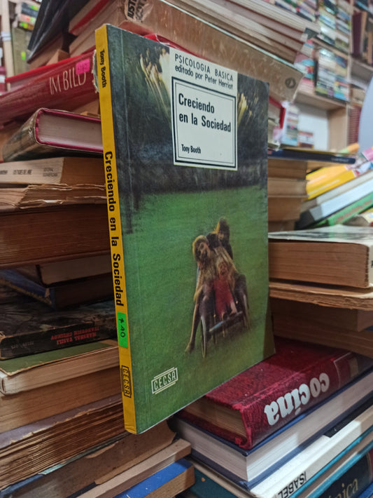 CRECIENDO EN LA SOCIEDAD POR TONY BOOTH USADO PSICOLOGÍA ALDAMA
