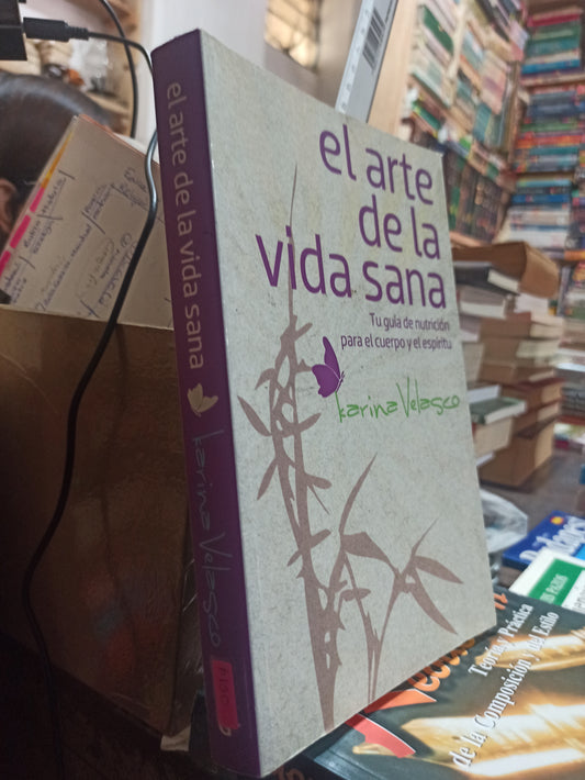 EL ARTE DE LA VIDA SANA POR KARINA VELASCO USADO SUP PERSONAL ALDAMA