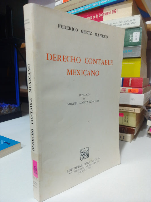 DERECHO CONTABLE MEXICANO POR FEDERICO GERTZ MANERO USADO DERECHO JUAREZ