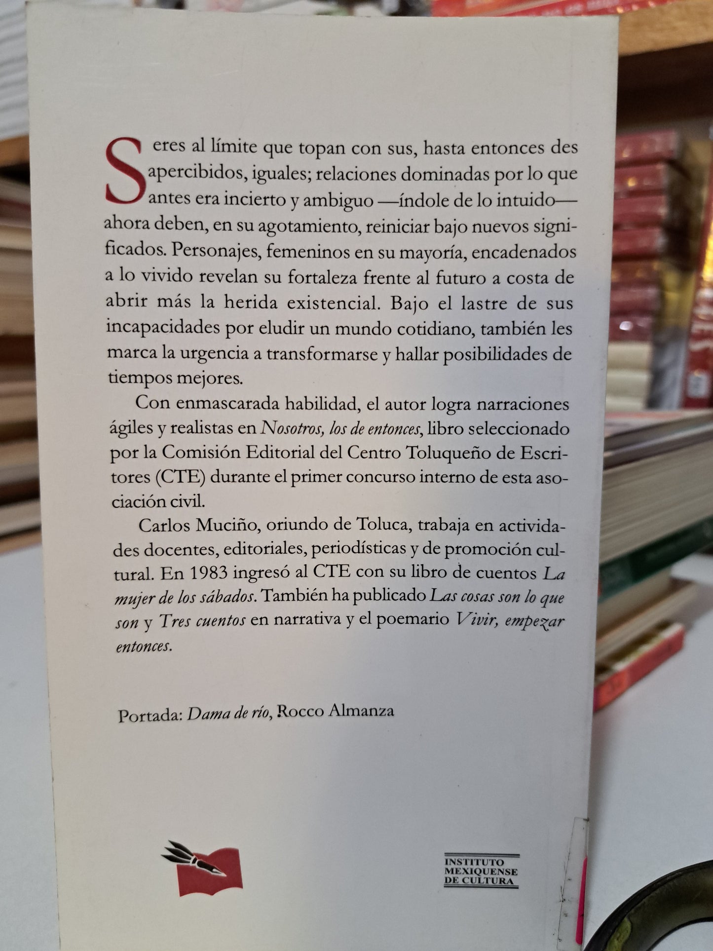 NOSOTROS, LOS DE ENTONCES CARLOS MUCIÑO USADO NOVELA JUÁREZ