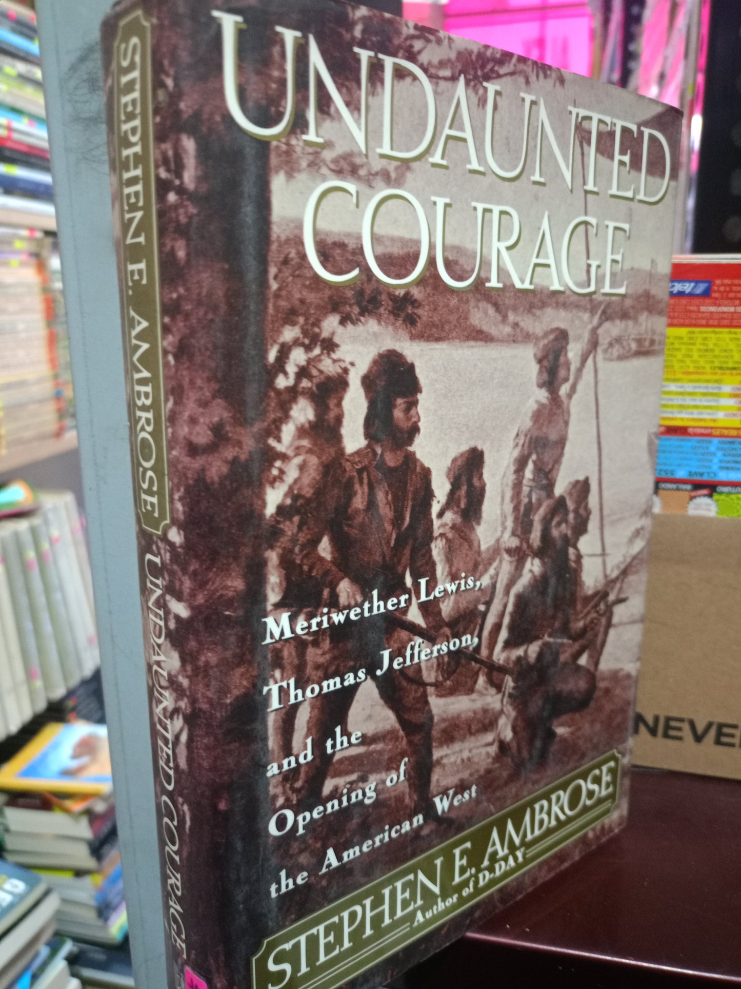 UNDAUNTED COURAGE POR STEPHEN E. AMBROSE USADO IDIOMAS LITERARIO 305