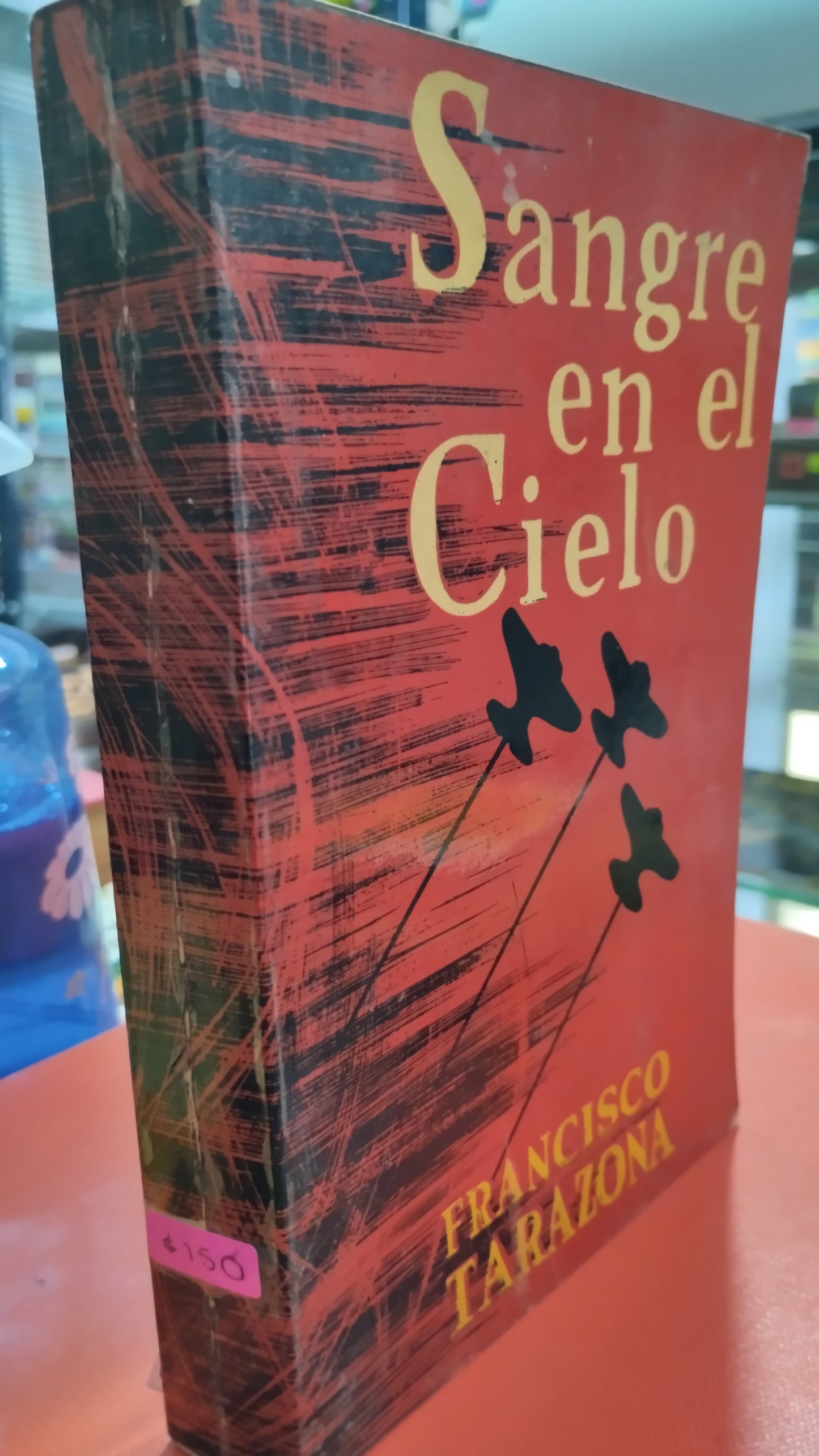 SANGRE EN EL CIELO POR FRANCISCO TARAZONA LIBRO USADO HISTORIA ALDAMA