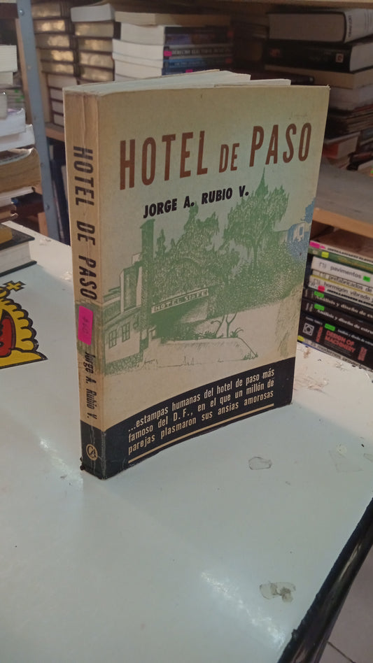 HOTEL DE PASO POR JORGE A. RUBIO V. USADO NOVELA LITERARIO 207