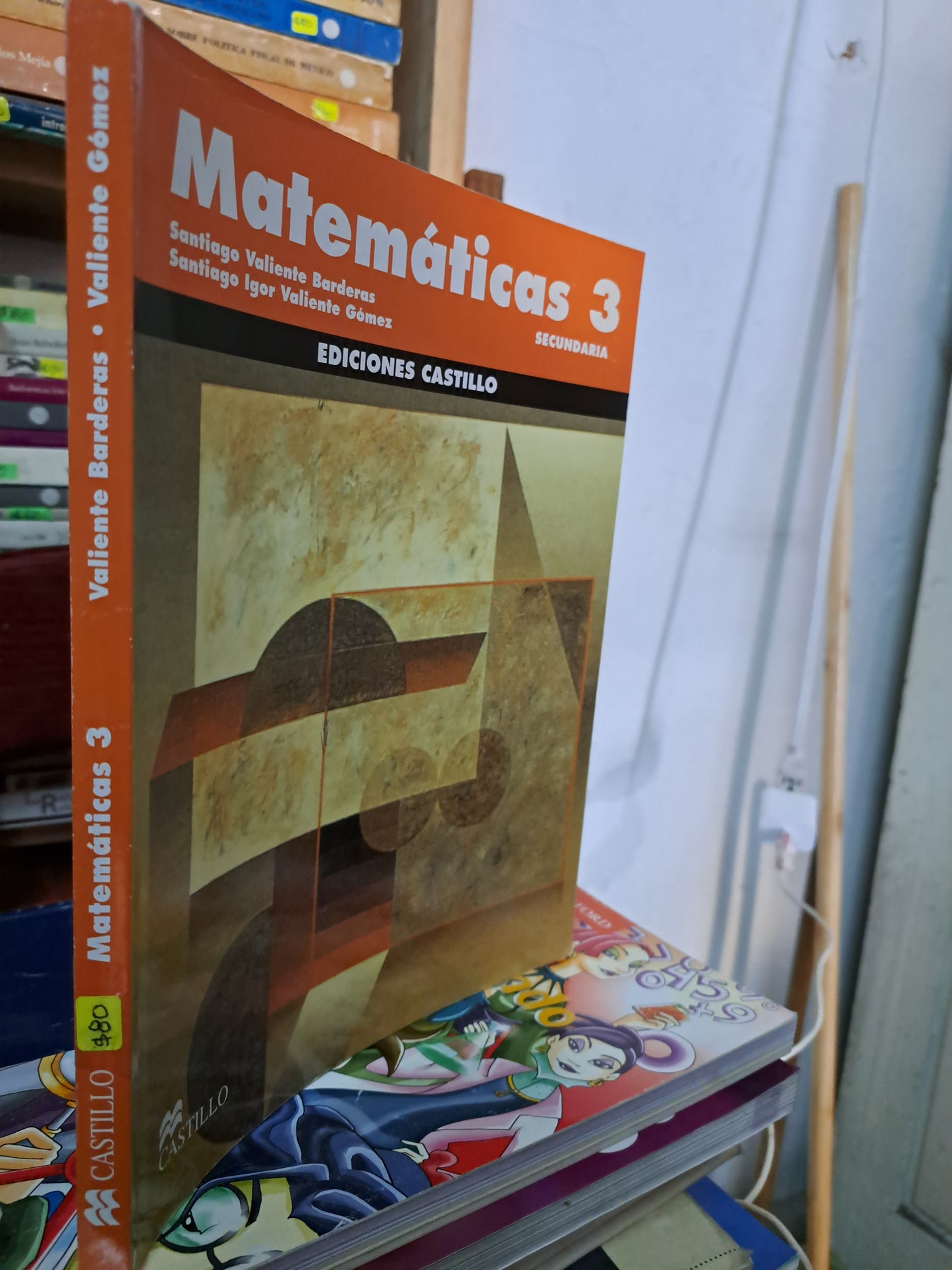 MATEMATICAS 3 SANTIAGO VALIENTE BARDERAS SANTIAGO IGOR VALIENTE GOMEZ USADO MATEMÁTICAS LITERARIO 207