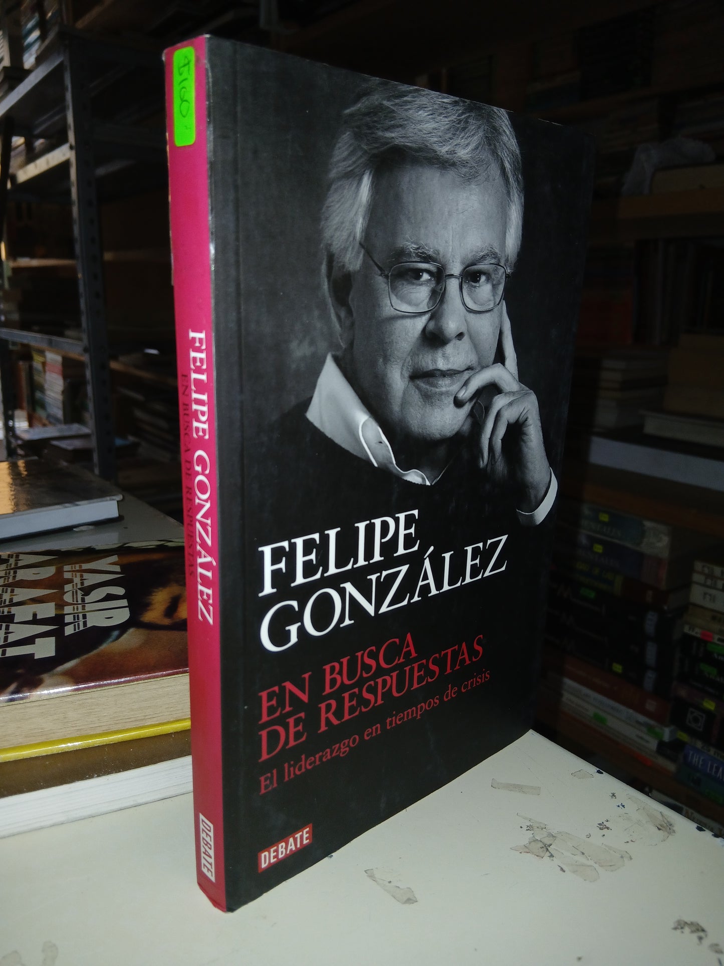 EN BUSCA DE RESPUESTAS: EL LIDERAZGO EN TIEMPOS DE CRISIS POR FELIPE GONZÁLEZ USADO NOVELA LITERARIO 207