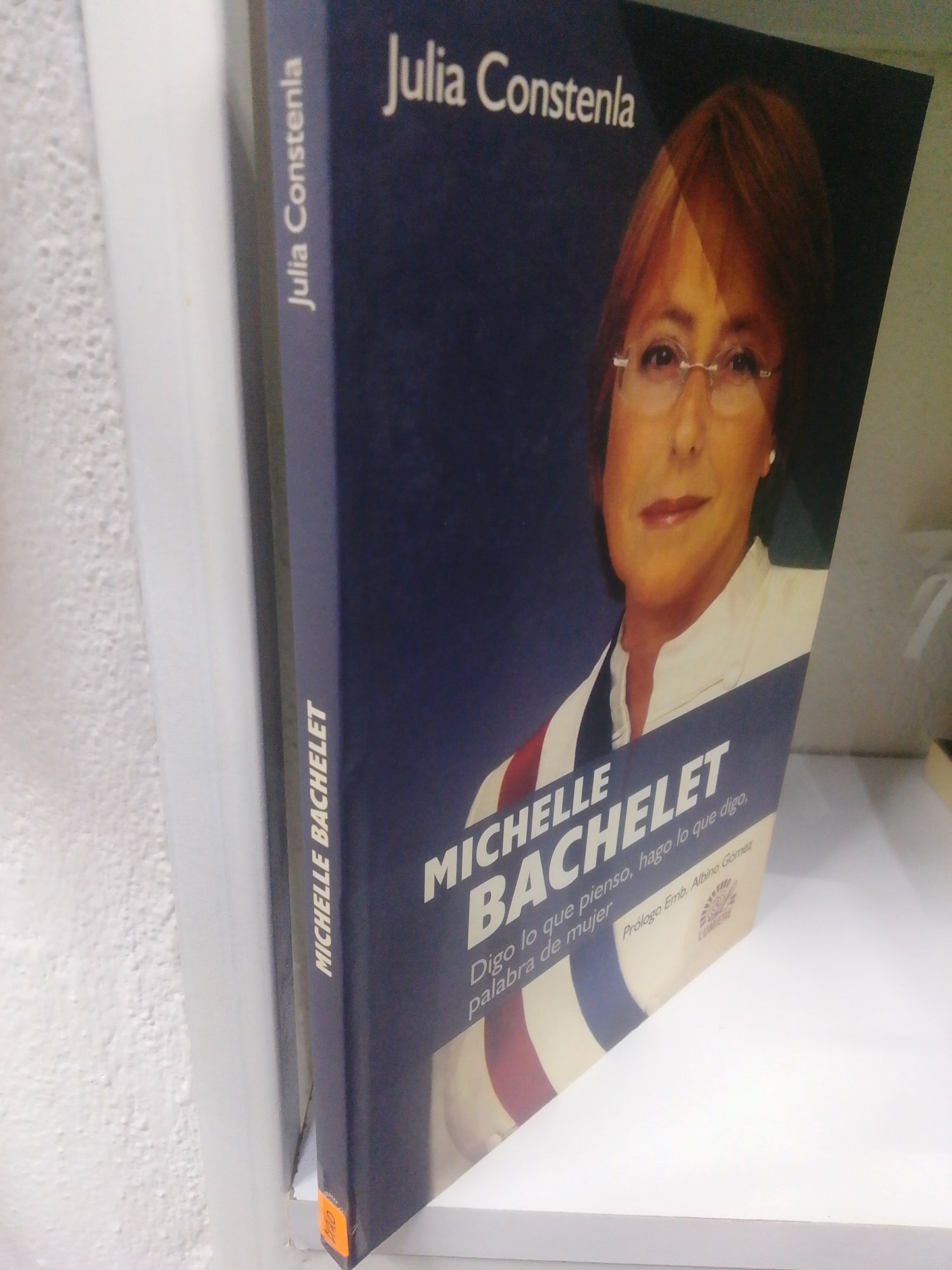 MICHELLE BACHELET DIGO LO QUE PIENSO HAGO LO QUE DIGO PALABA DE MUJER JULIA CONSTELA USADO POLITICA JUAREZ 515