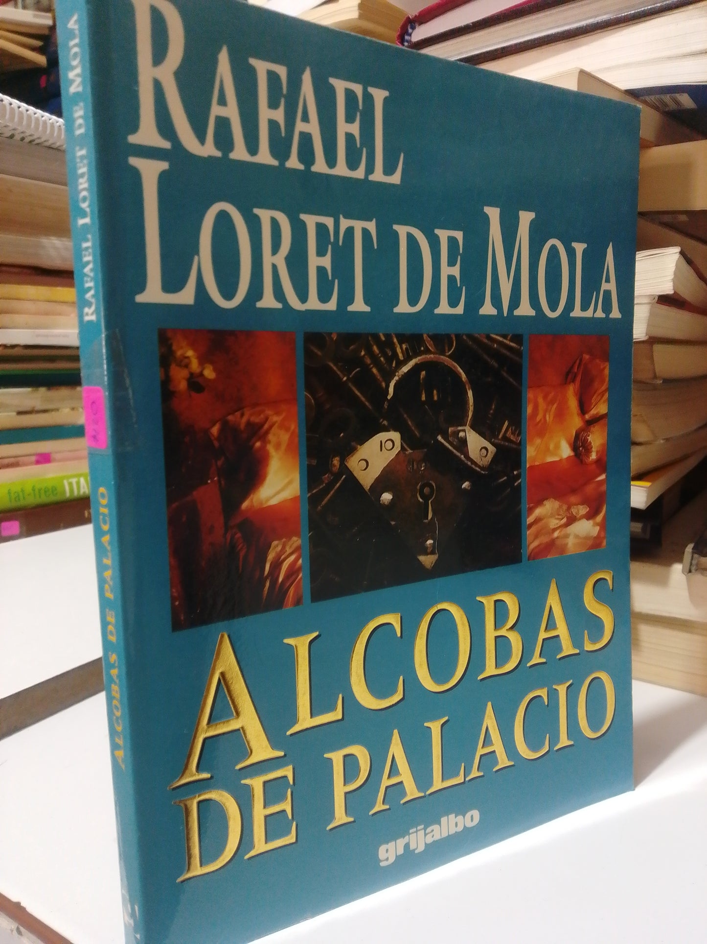 ALCOBAS DE PALACIO POR RAFAEL LORET DE MOLA USADO POLÍTICA JUÁREZ