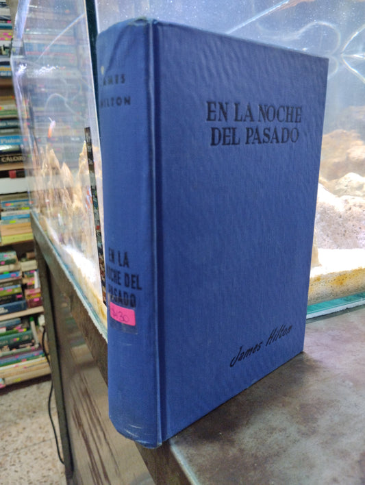 EN LA NOCHE DEL PASADO POR JAMES HILTON USADO NOVELAS ALDAMA