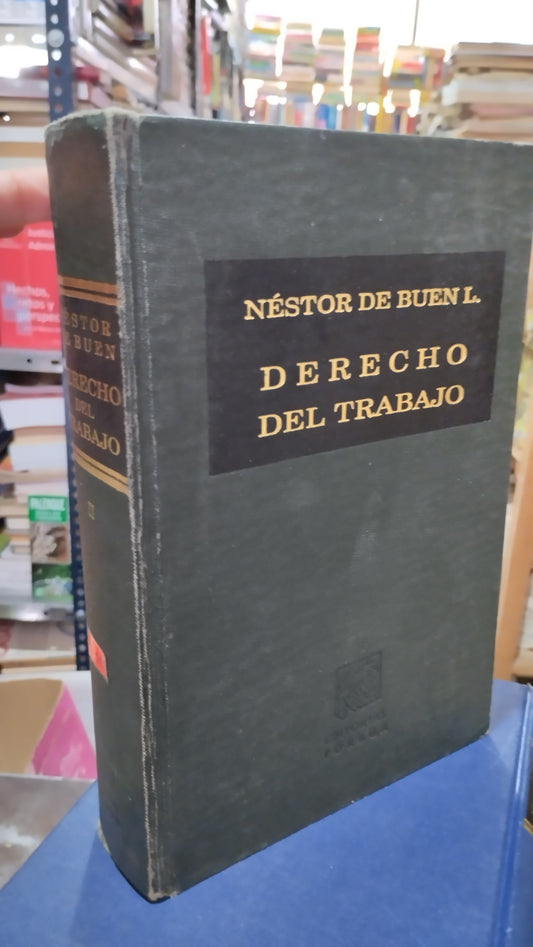 DERECHO DEL TRABAJO POR NESTOR DE BUEN LIBRO USADO DERECHO ALDAMA