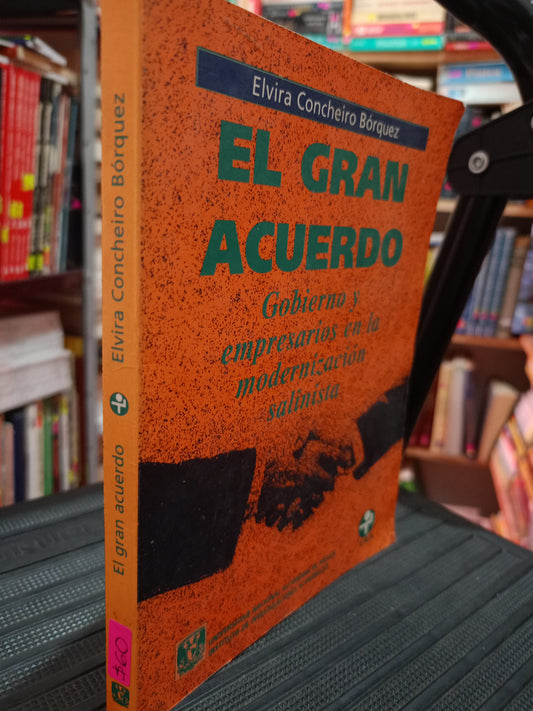 EL GRAN ACUERDO ELVIRA CONCHEIRO BORQUEZ USADO POLITICA LITERARIO 305