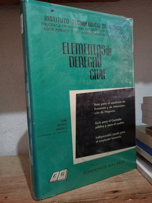 ELEMENTOS DE DERECHO CIVIL POR JUAN ANTONIO GONZALEZ USADO DERECHO LITERARIO 305