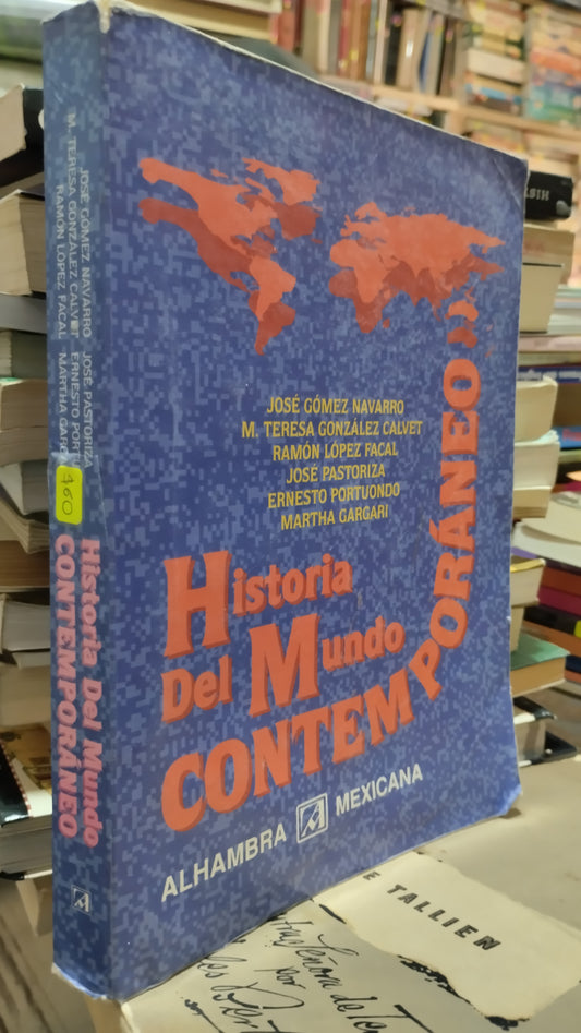 HISTORIA DEL MUNDO CONTEMPORANEO POR JOSE GOMEZ NAVARRO LIBRO USADO HISTORIA ALDAMA
