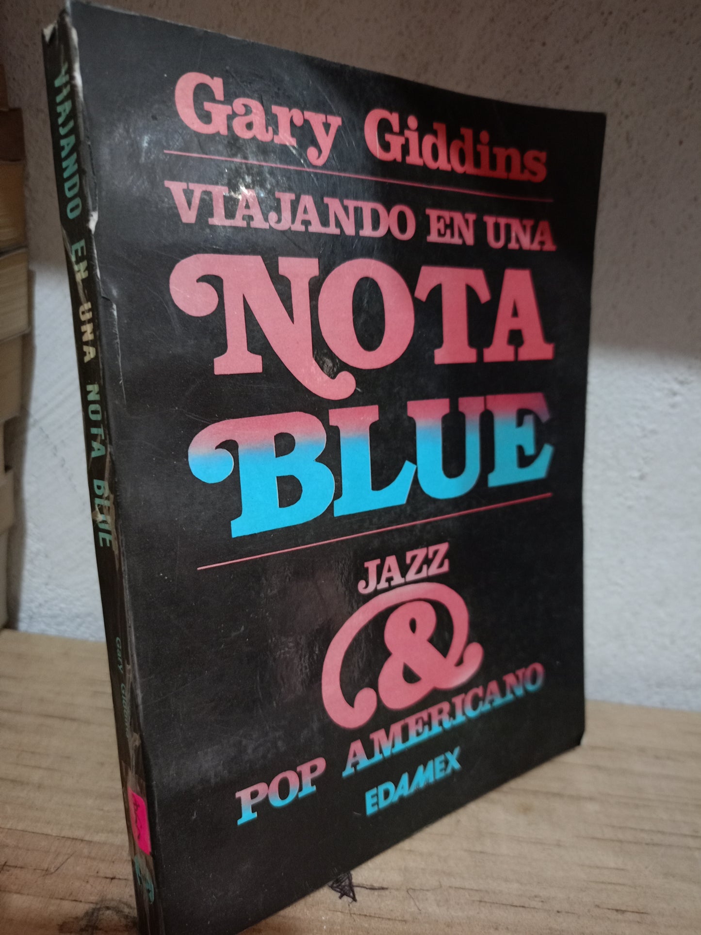 VIAJANDO EN UNA NOTA BLUE POR GARY GIDDINS USADO NOVELA LITERARIO 305