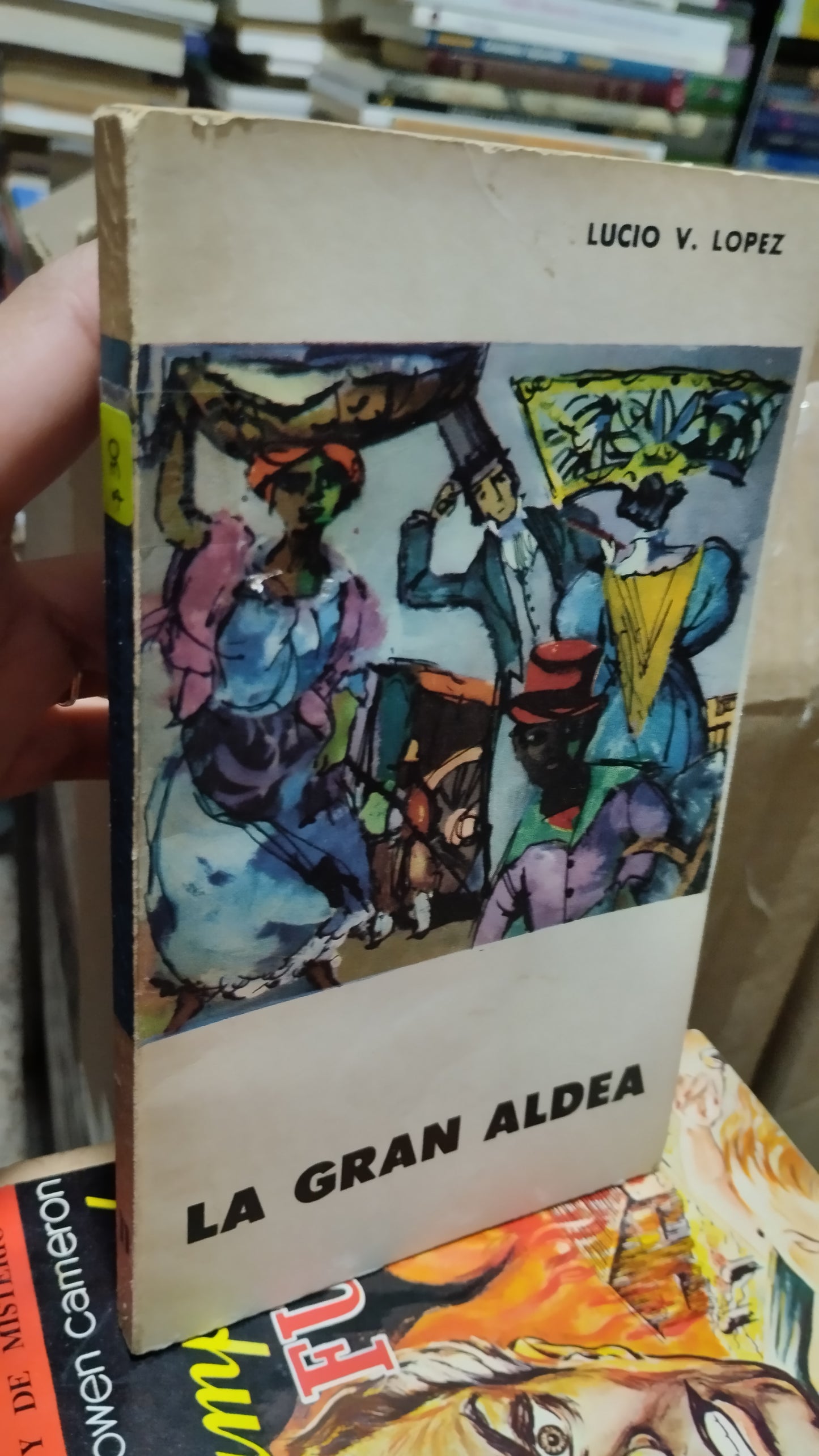 LA GRAN ALDEA POR LUCIO V LOPEZ LIBRO USADO NOVELAS ALDAMA