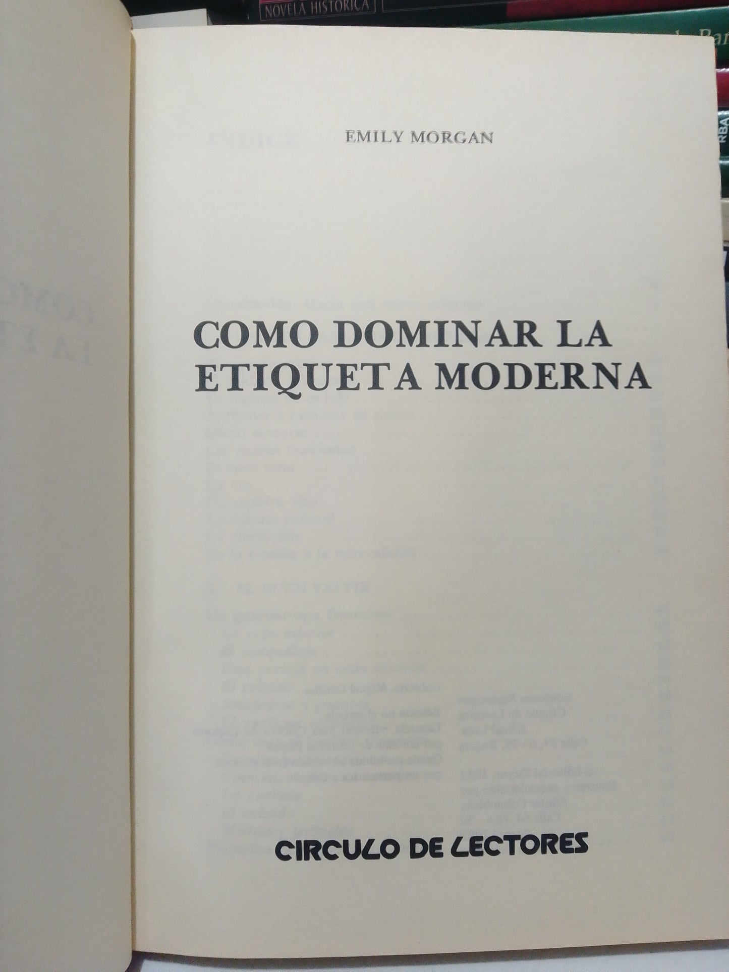 CÓMO DOMINAR LA ETIQUETA MODERNA POR EMILY MORGAN USADO SUP.PERSONAL JUÁREZ