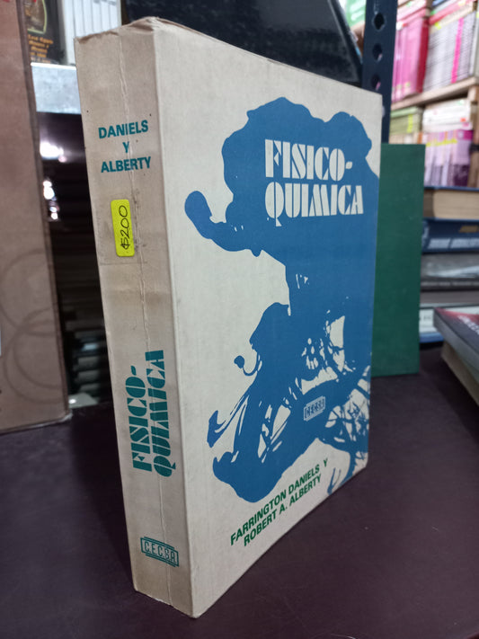 FISICOQUÍMICA POR FARRINGTON DANIELS Y ROBERT A. ALBERTY USADO QUÍMICA LITERARIO 305