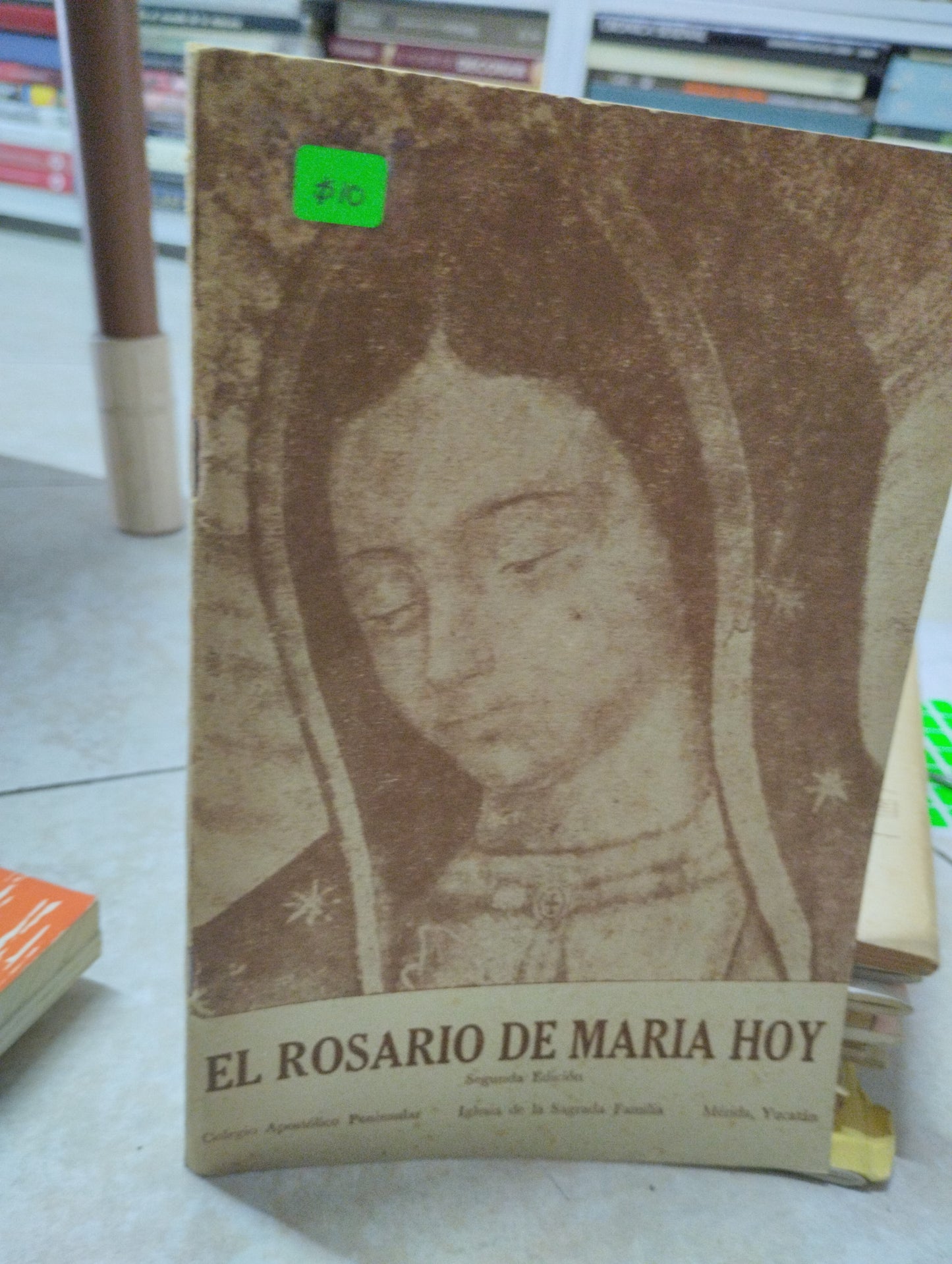 EL ROSARIO DE MARIA HOY, DESCONOCIDO, USADO, RELIGION, JUAREZ 515