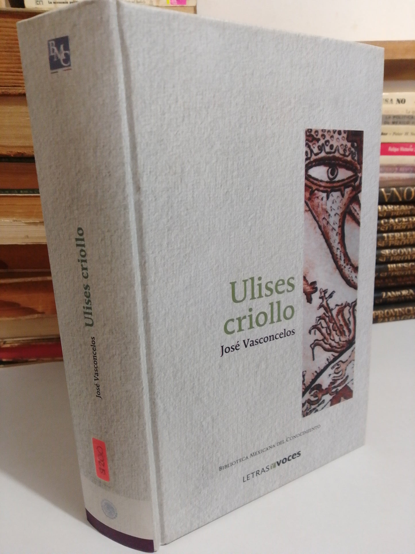 ULISES CRIOLLO POR JOSE VASCONCELOS USADO NOVELA JUÁREZ
