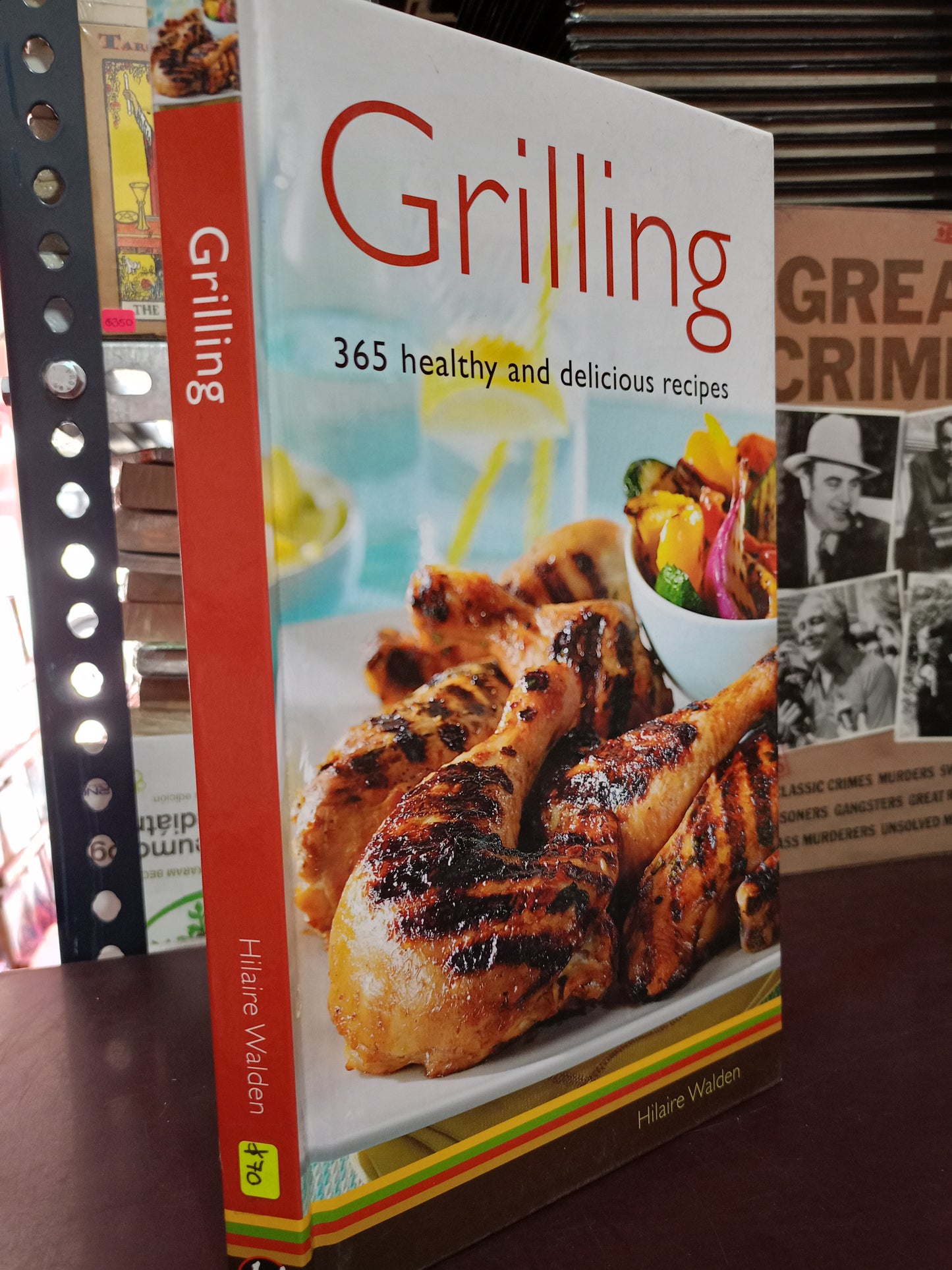 GRILLING 365 HEALTHY AND DELICIOUS RECIPES POR HILAIRE WALDEN USADO COCINA LITERARIO 305