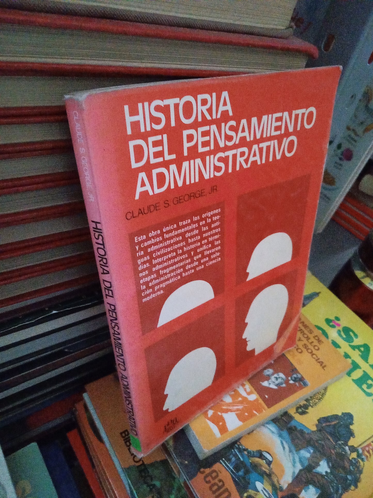 HISTORIA DEL PENSAMIENTO ADMINISTRATIVO POR CLAUDE S GEORGE USANDO ADMINISTRACIÓN JUÁREZ