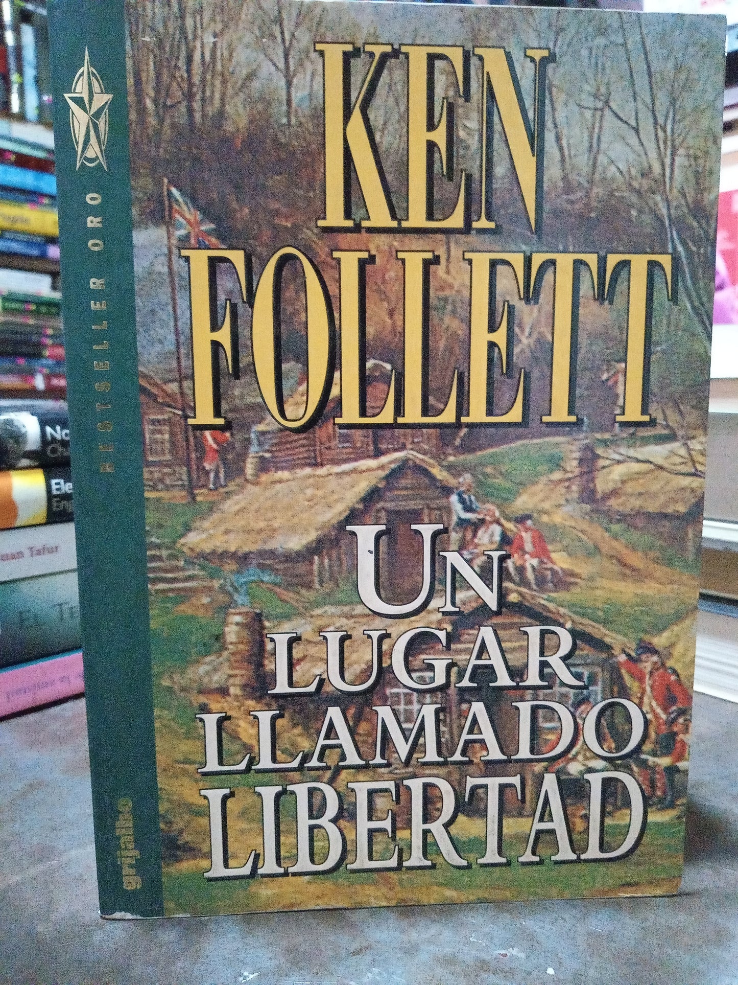 UN LUGAR LLAMADO LIBERTAD POR KEN FOLIETT USADO NOVELA ALDAMA