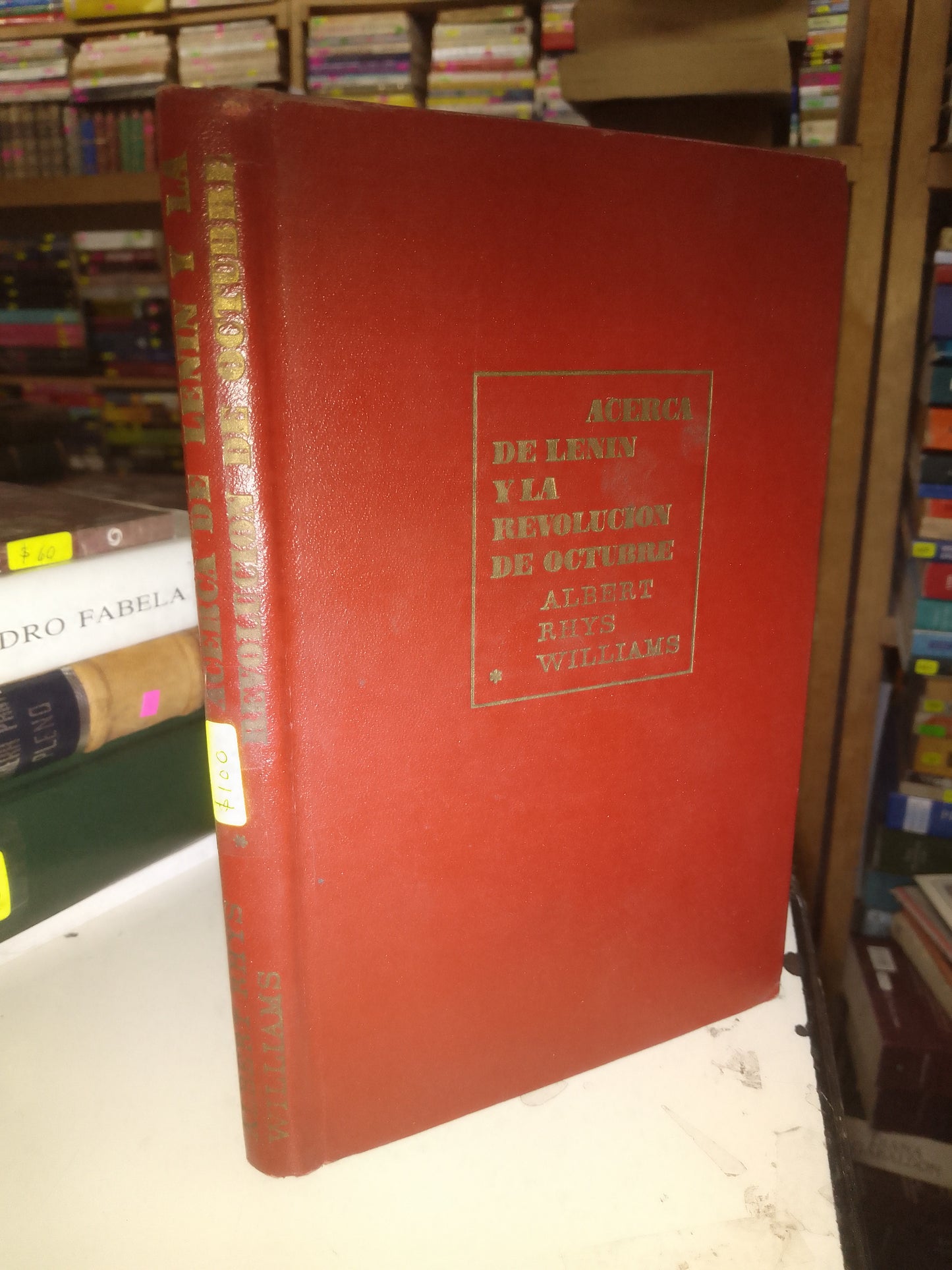 ACERCA DE LENIN Y LA REVOLUCIÓN DE OCTUBRE POR ALBERT RHYS WILLIAMS USADO SOCIOLOGÍA LITERARIO 207