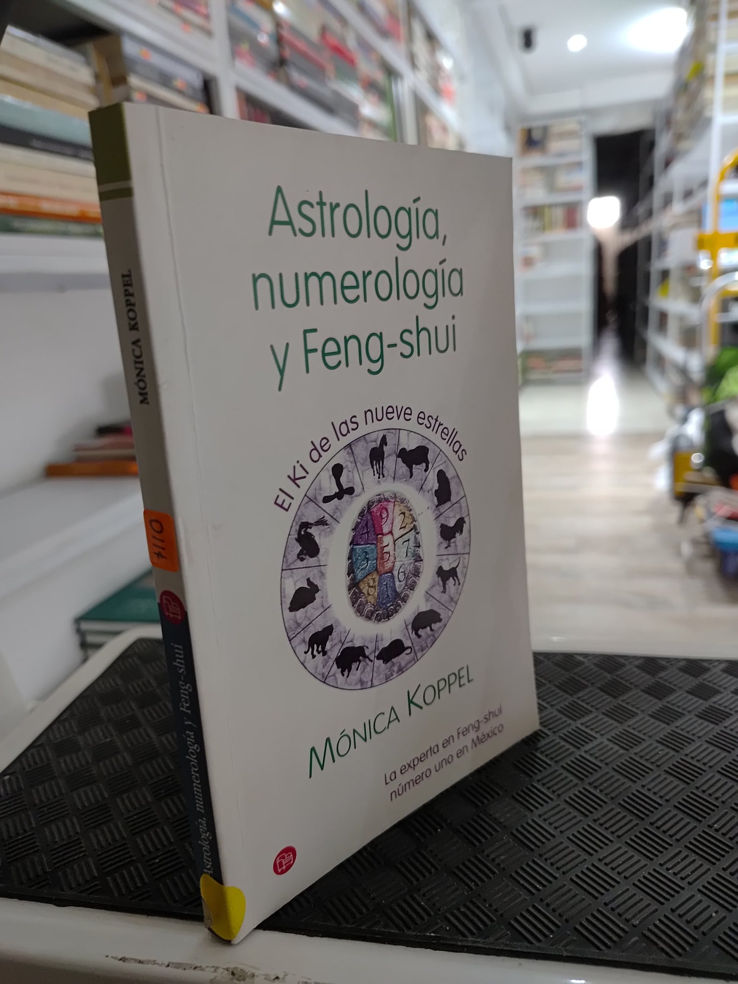ASTEOLOGIA NUNEROLOGIA Y FENG SHUI POR MONICA KOPPEL USADO ESOTERISMO JUAREZ 515