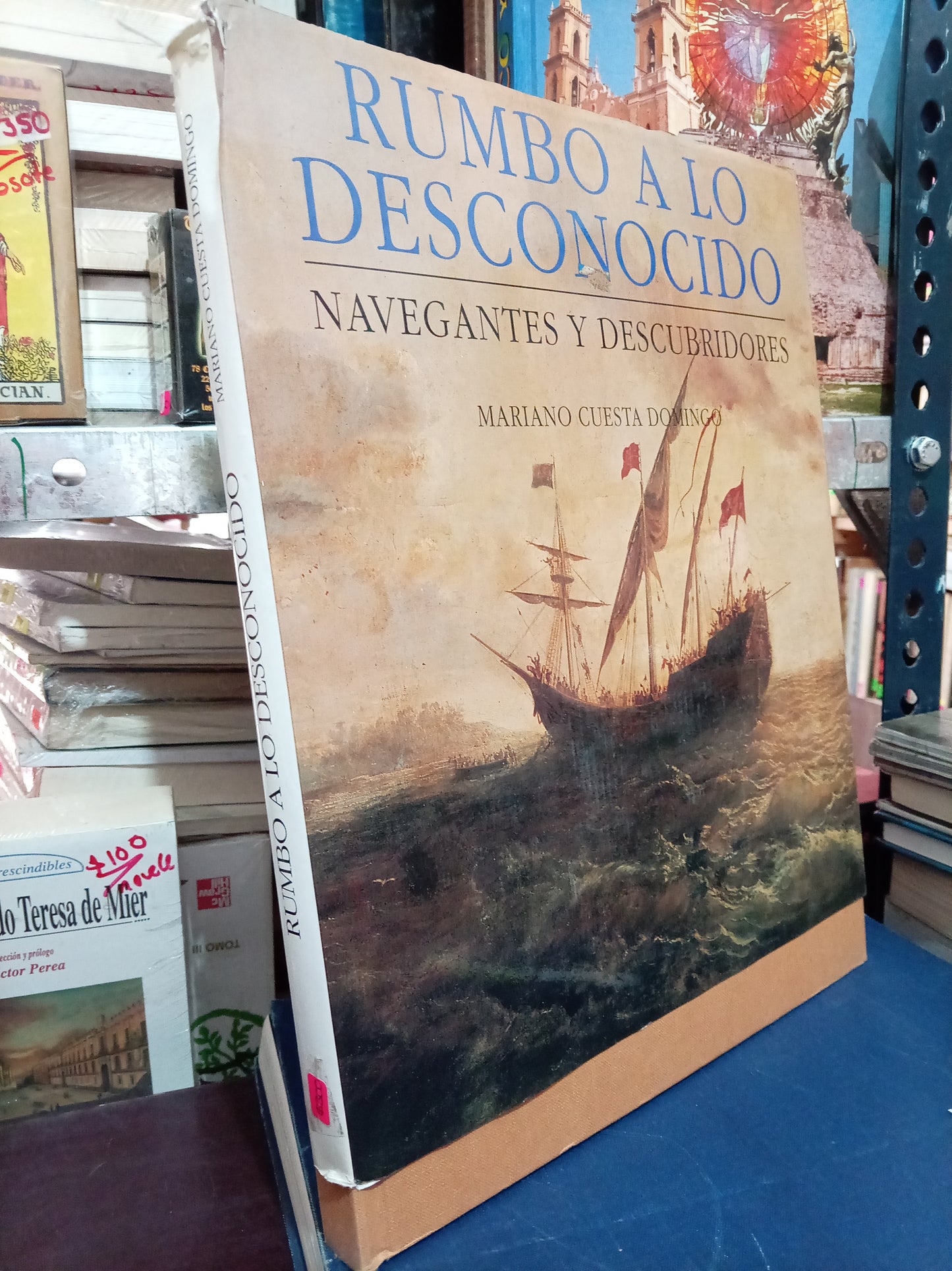 RUMBO A LO DESCONOCIDO NAVEGANTES Y DESCUBRIDORES MARIANO CUESTA DOMINGO USADO HISTORIA LITERARIO 305