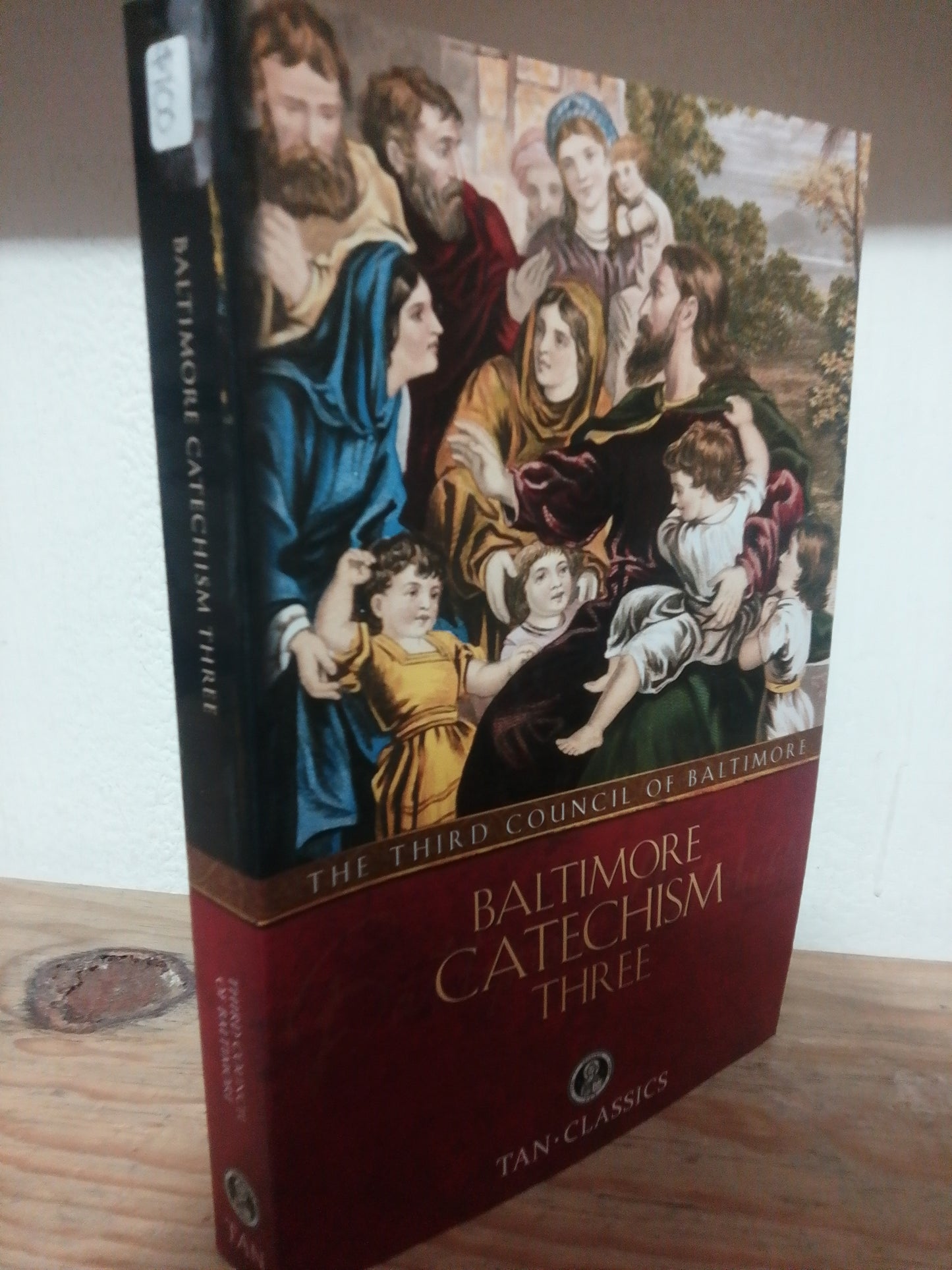 BALTIMORE CATECHISM THREE POR THE THIRD COUNCIL OF BALTIMORE USADO IDIOMAS JUAREZ