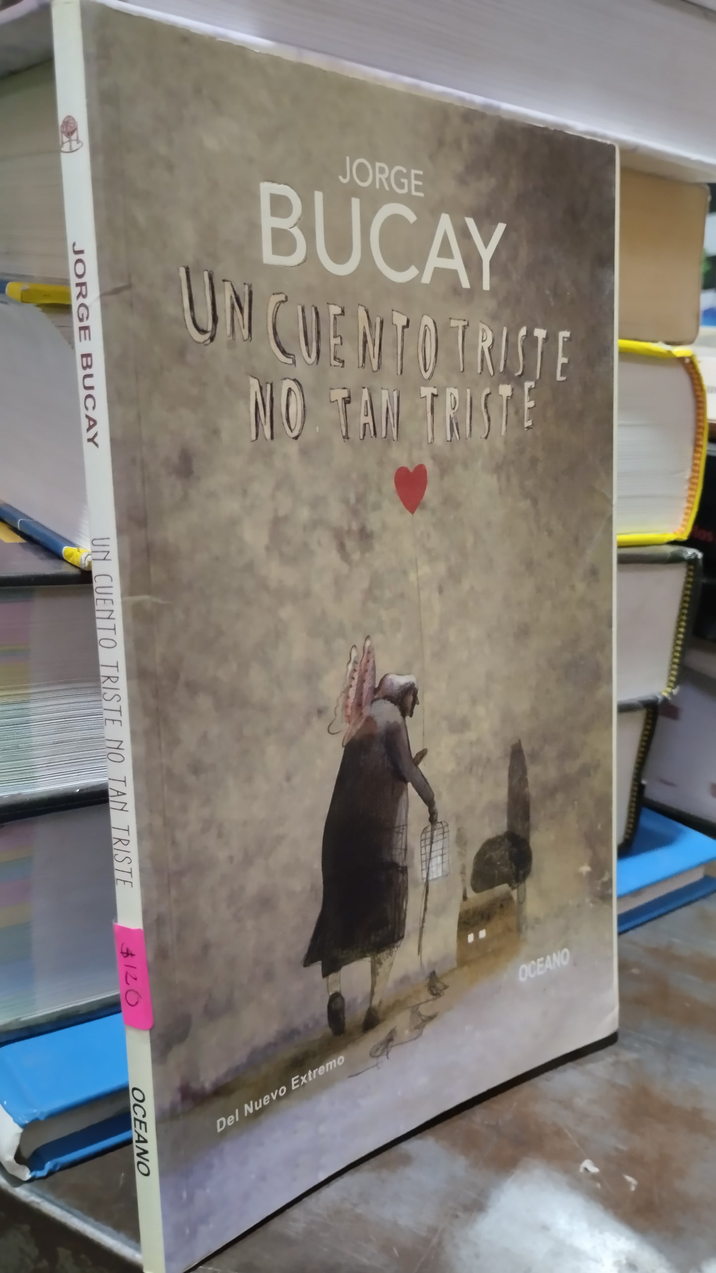 UN CUENTO TRISTE NO TAN TRISTE POR JORGE BUCAY LIBRO USADO SUPERACION PERSONAL ALDAMA
