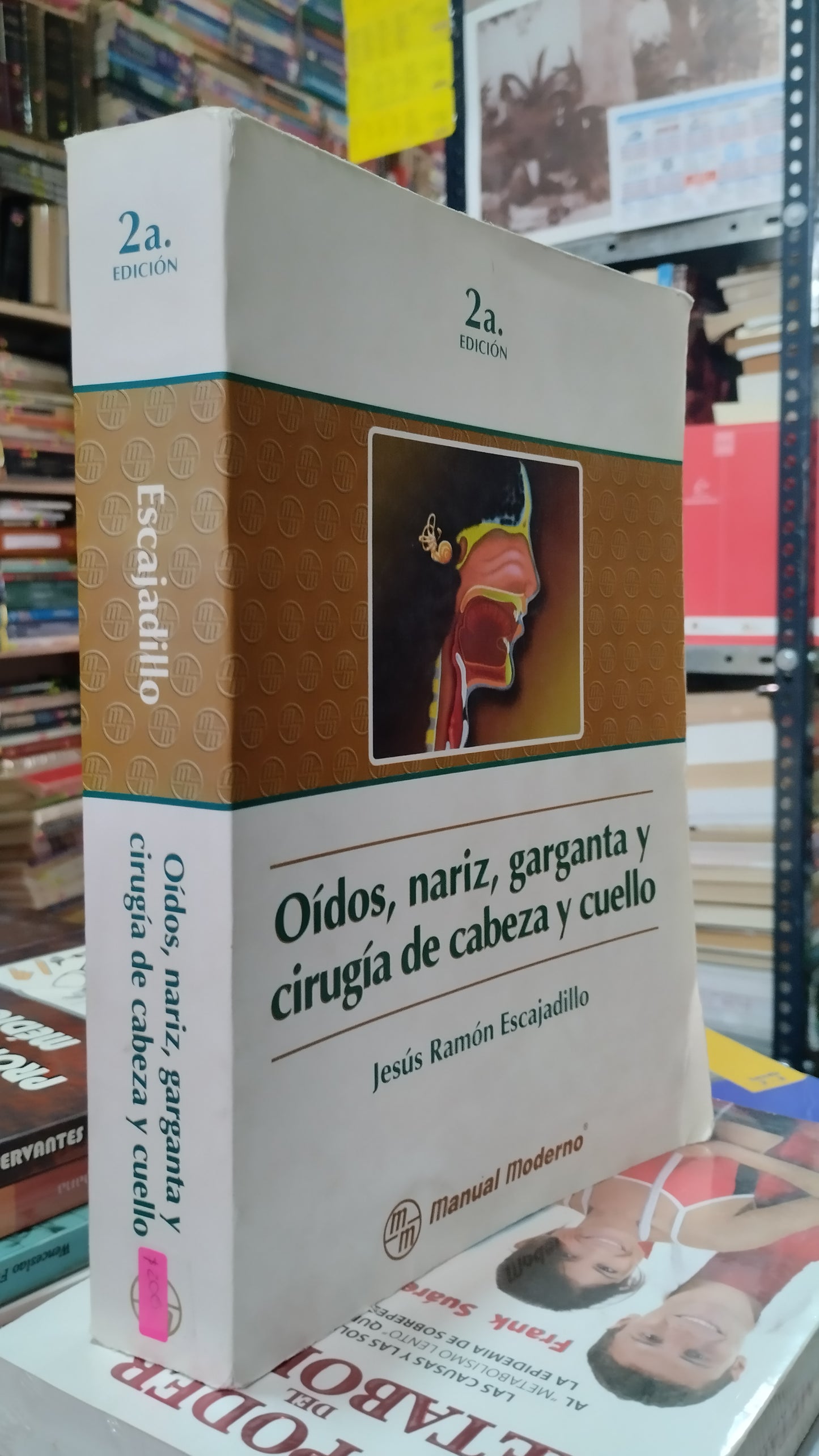 OIDOS NARIZ GARGANTA Y CIRUGIA DE CABEZA Y CUELLO POR JESUS RAMON ESCAJADILLO LIBRO USADO SALUD ALDAMA