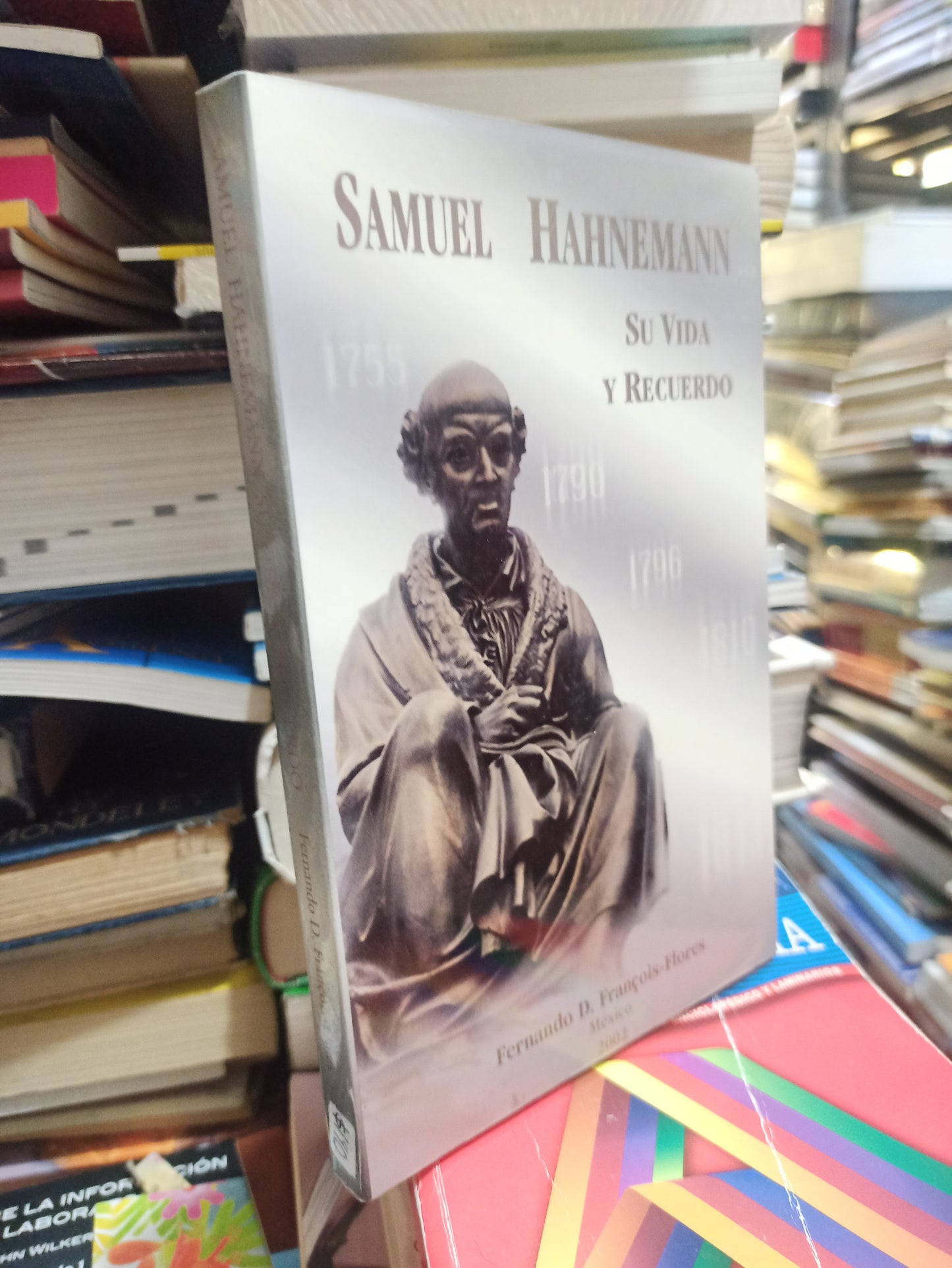 SAMUEL HAHNEMANN SU VIDA Y RECUERDO POR FERNANDO D. FRANÇOIS FLORES USADO SUPERACIÓN PERSONAL JUÁREZ
