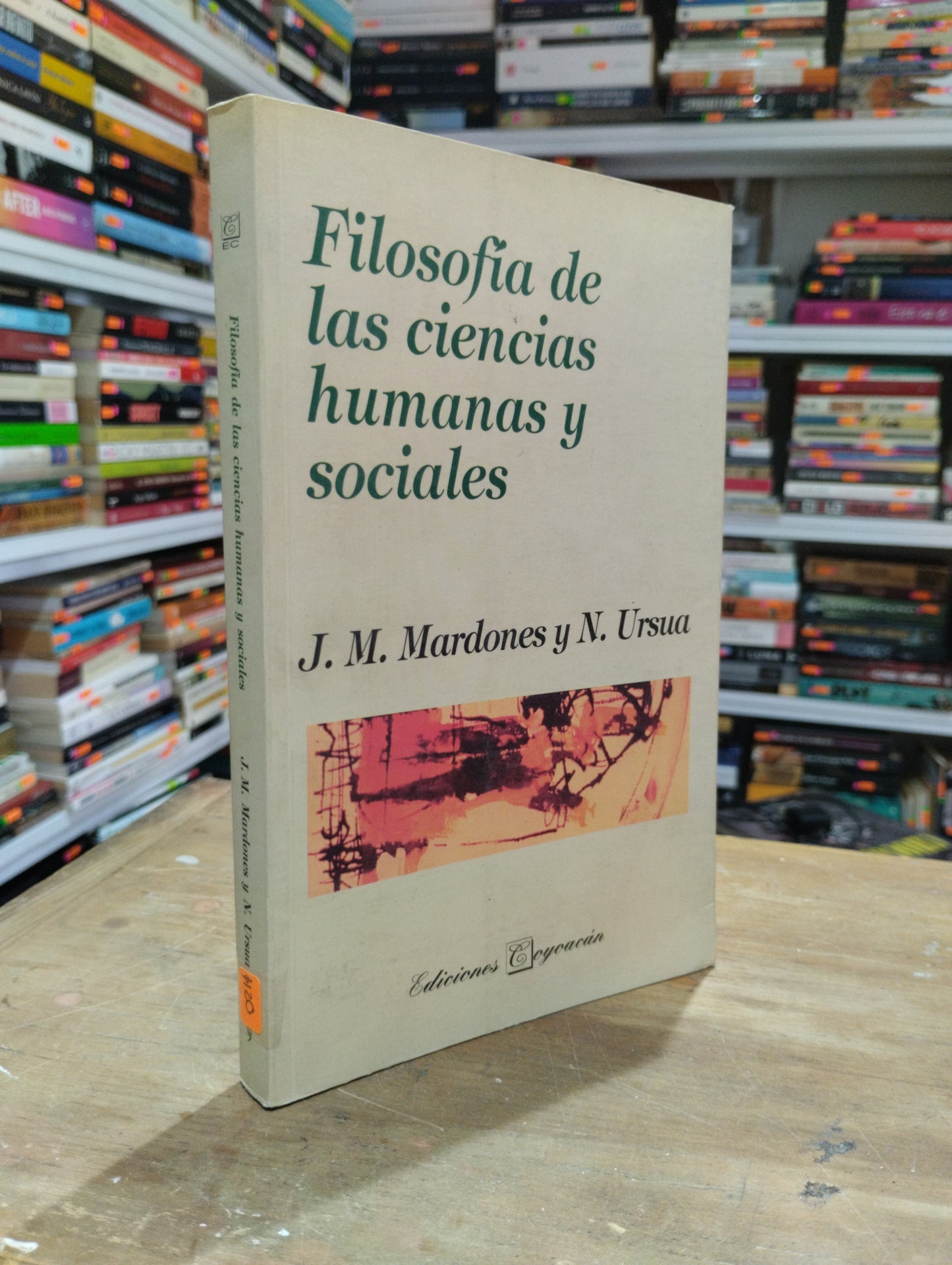 FILOSOFIA DE LAS CIENCIAS HUMANAS Y SOCIALES POR JM MARDONES Y URSAN USADO SOCIOLOGIA JUAREZ 515