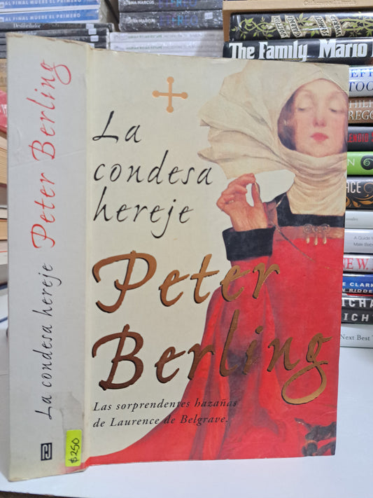 LA CONDESA HEREJE PETER BERLING USADO NOVELA JUÁREZ