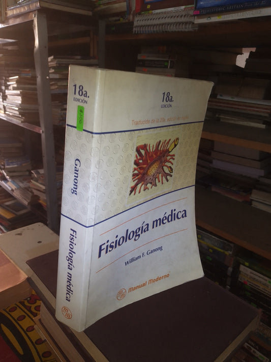 FISIOLOGÍA MÉDICA POR WILLIAM F. GANONG USADO MEDICINA LITERARIO 207