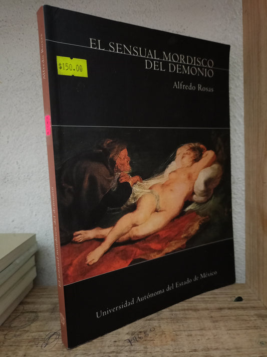 EL SENSUAL MORDISCO DEL DEMONIO ALFREDO ROSAS USADO NOVELA LITERARIO 305