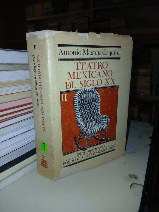 TEATRO MEXICANO DEL SIGLO XX II POR ANTONIO MAGAÑA-ESQUIVEL USADO TEATRO LITERARIO 207