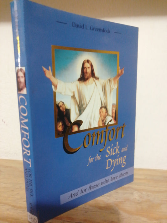 CONFORT FOR THE SICK AND DYING POR DAVID L. GREENSTOCK USADO IDIOMAS JUAREZ