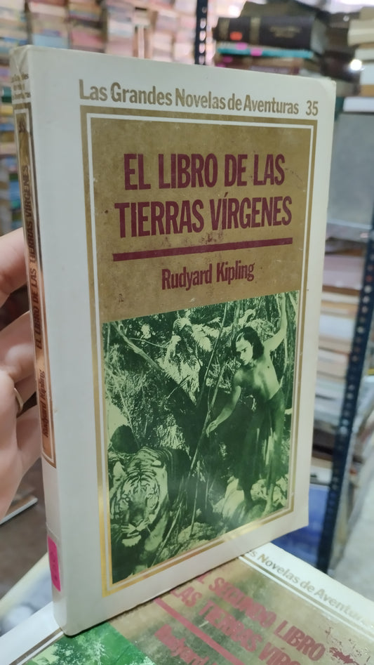 EL LIBRO DE LAS TIERRAS VIRGENES POR RUDYARD KIPLING LIBRO USADO NOVELAS ALDAMA