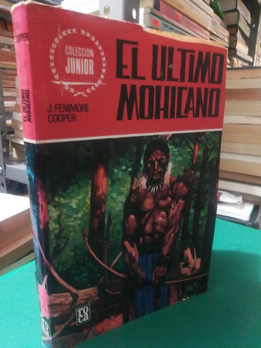 EL ULTIMO MOHICANO POR J. FENIMORE COOPER USADO NOVELA JUAREZ