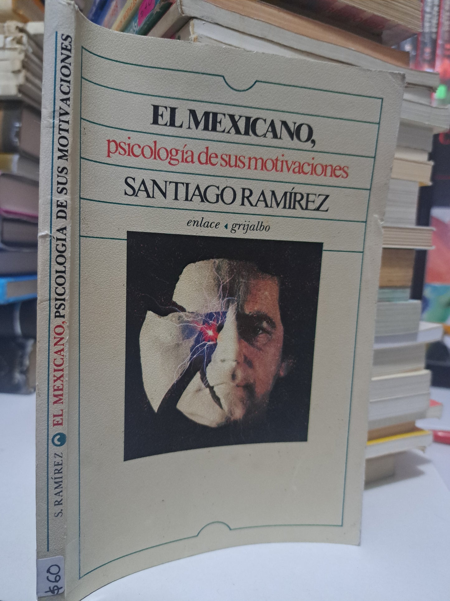 EL MEXICANO, PSICOLOGIA DE SUS MOTIVACIONES SANTIAGO RAMÍREZ USADO SUPERACIÓN PERSONAL JUÁREZ