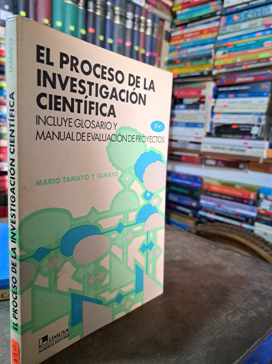 EL PROCESO DE LA INVESTIGACIÓN CIENTÍFICA MARIO TAMAYO Y TAMAYO USADO EDUCACIÓN ALDAMA