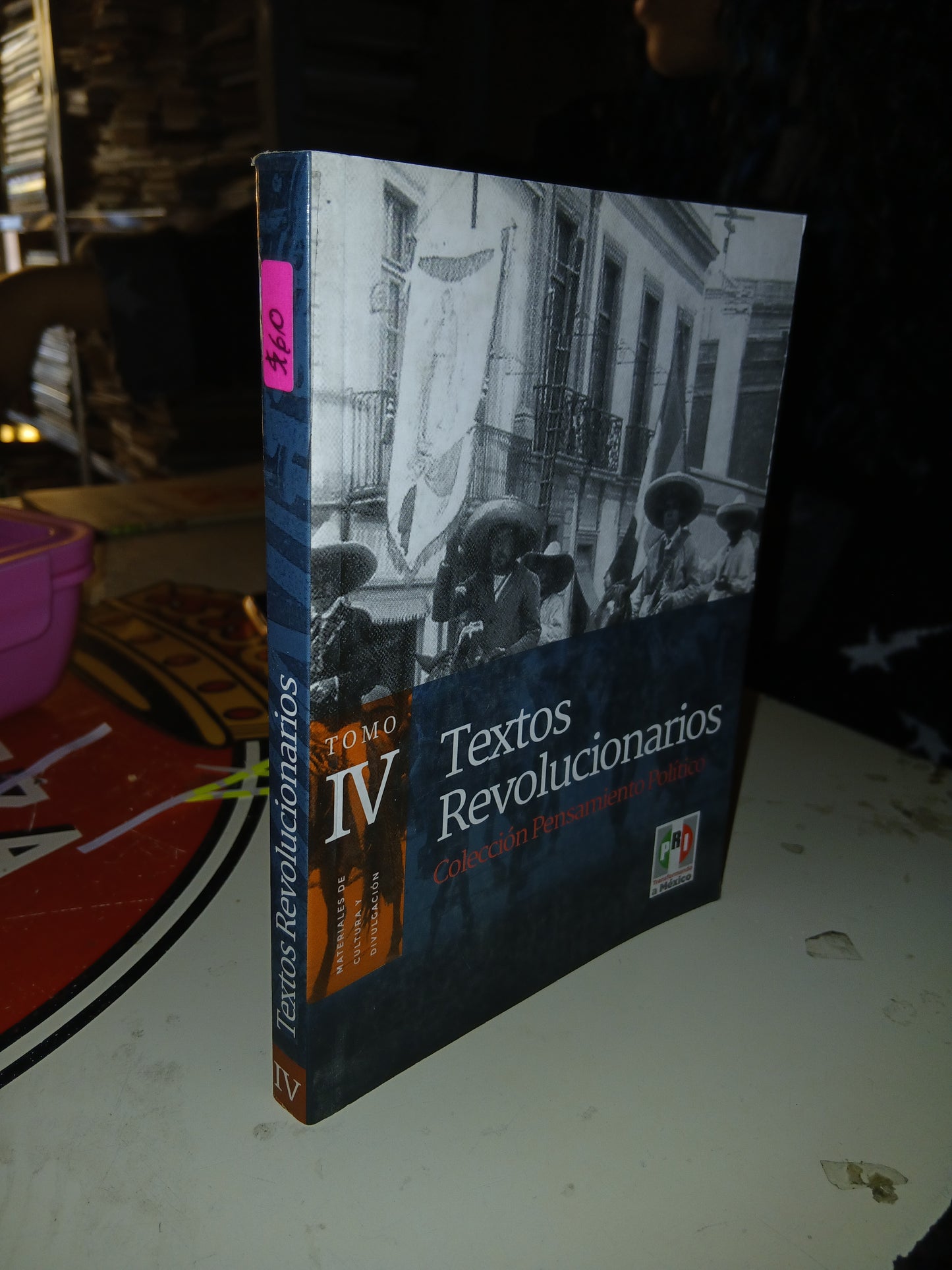TEXTOS REVOLUCIONARIOS I, III Y IV POR EL PRI USADO HISTORIA LITERARIO 207