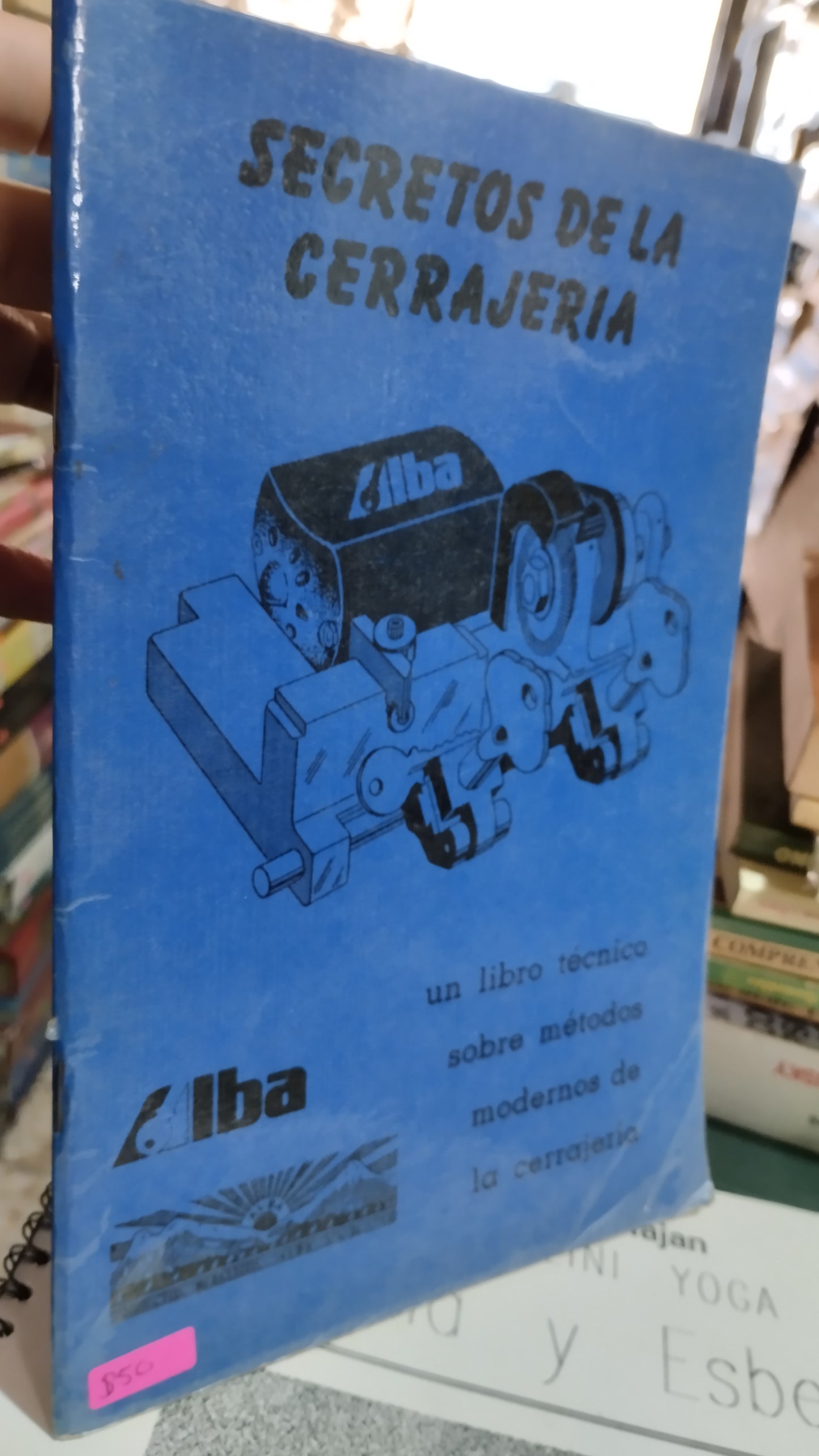SECRETOS DE LA CERRAJERIA POR EDICIONES ALBA LIBRO USADO OFICIOS ALDAMA