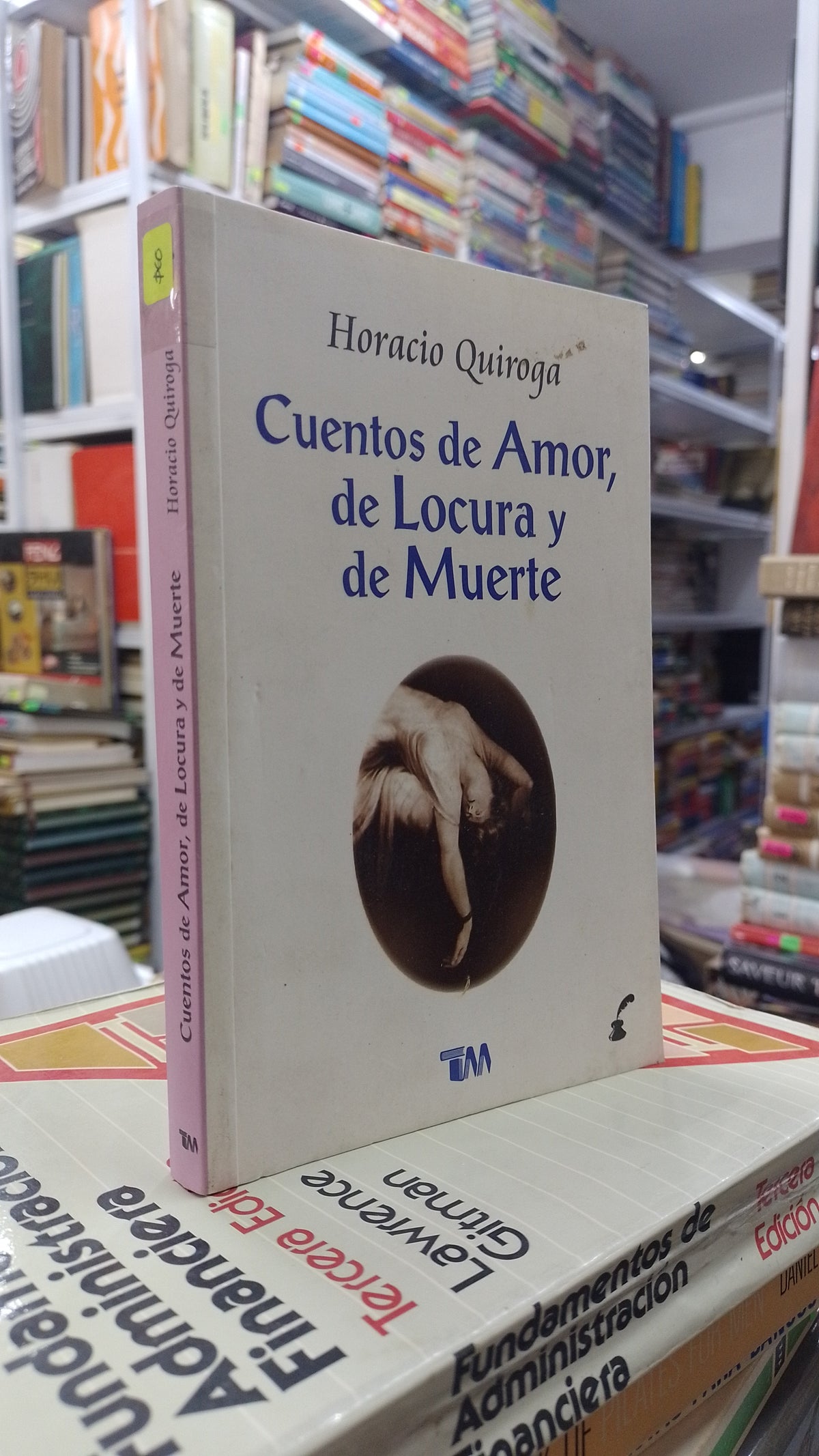 CUENTOS DE AMOR DE LOCURA Y DE MUERTE POR HORACIO QUIROGA USADO NOVELA INSTITUTO LITERATIO 207