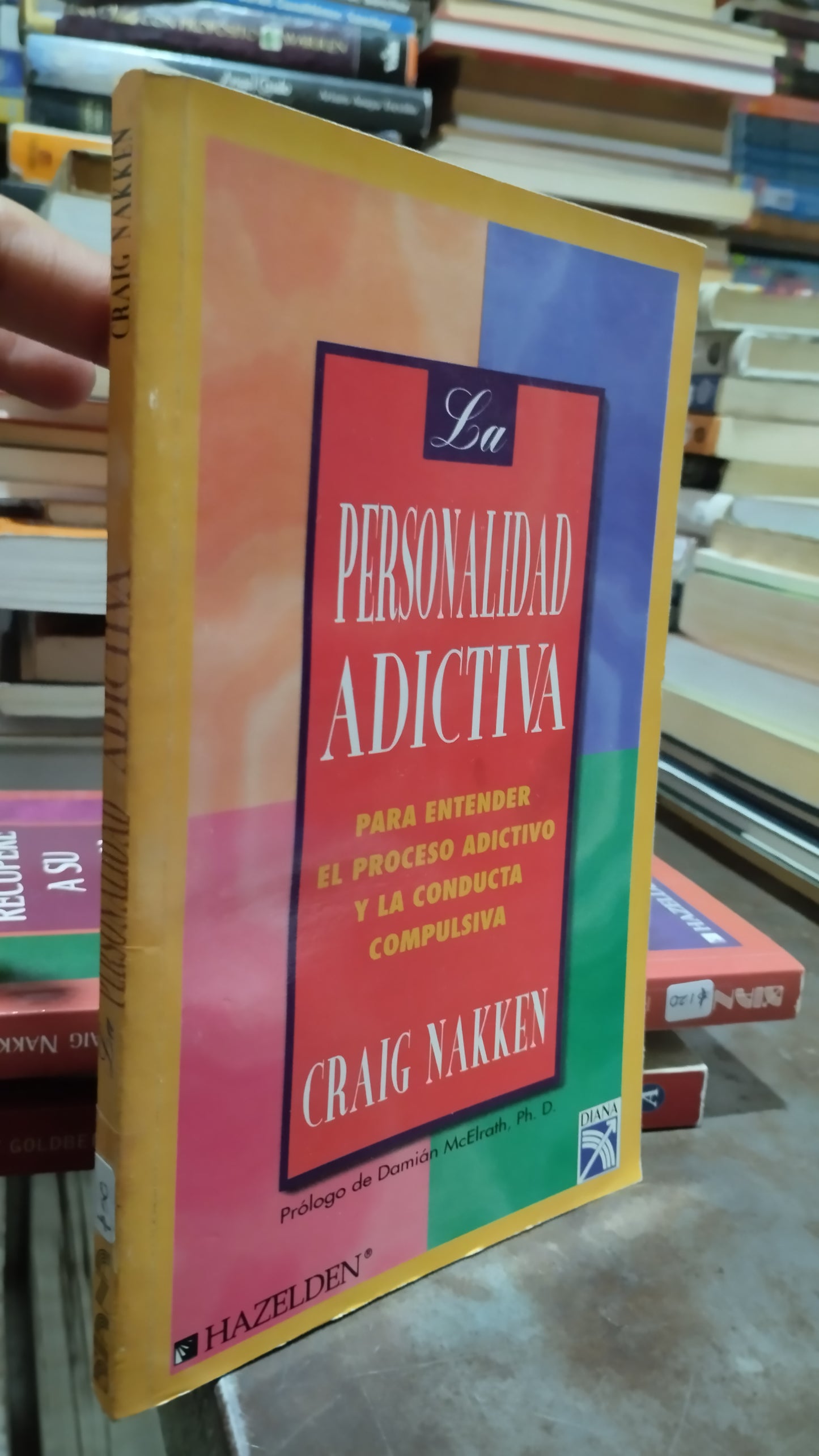 PERSONALIDAD ADICTIVA POR CRAIG NAKKEN LIBRO USADO PSICOLOGIA ALDAMA