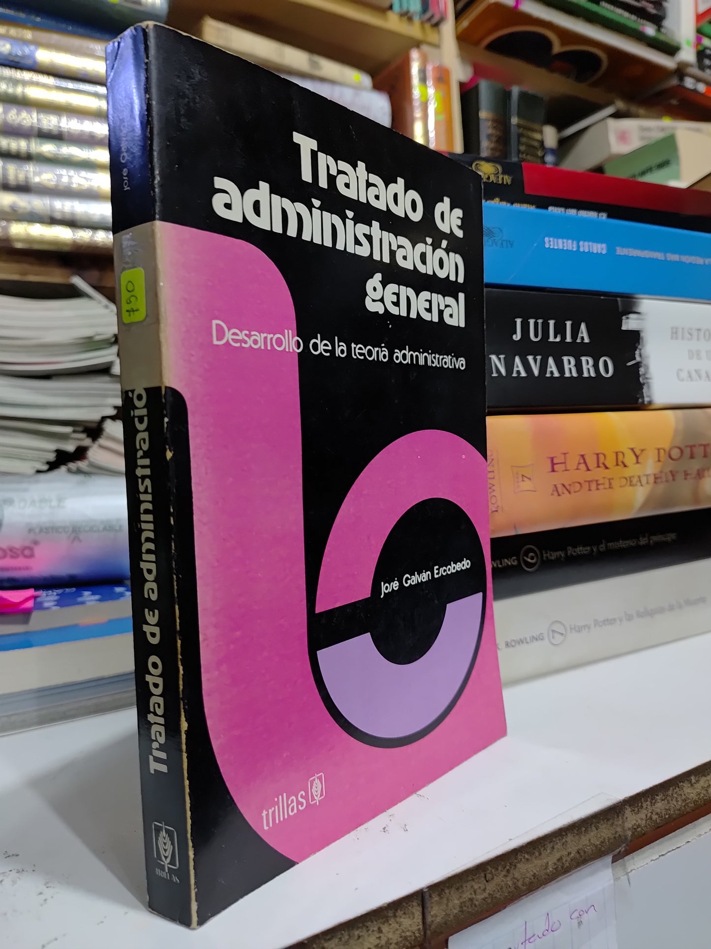 TRATADO DE ADMINISTRACION GENERAL POR JOSE GALVAN ESCOBEDO USADO ADMINISTRACION JUAREZ 507