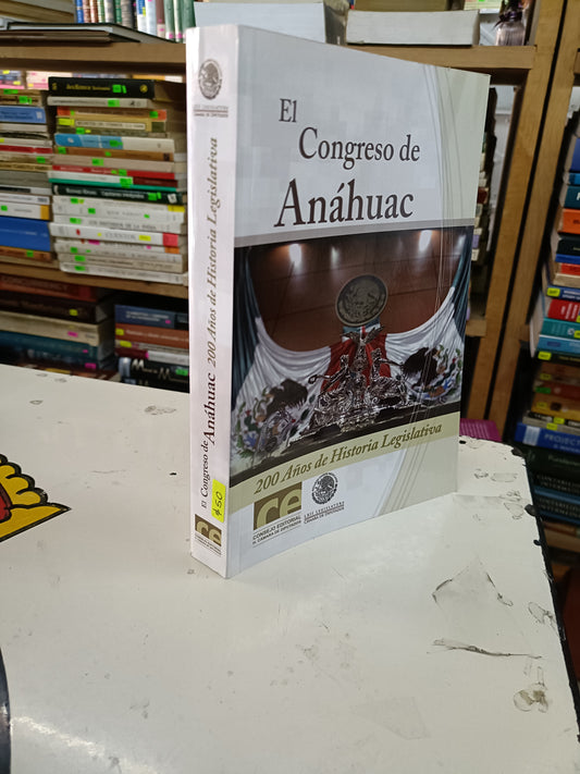 EL CONGRESO DE ANÁHUAC 200 AÑOS DE HISTORIA LEGISLATIVA USADO POLÍTICA LITERARIO 207